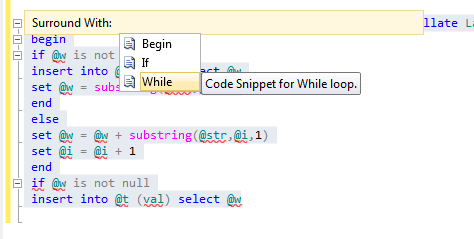 TSQL script Surround With begin if while code snippet in SQL Server 2012