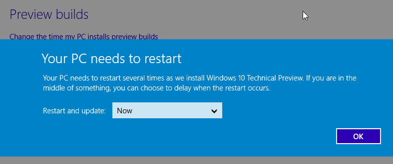 Windows 10 Preview builds upgrade requires PC restart