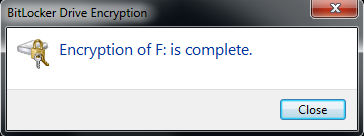 Windows BitLocker Drive Encryption is complete