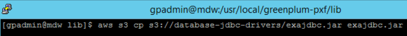 copy Exasol JDBC driver from Amazon S3 to Greenplum server PFX lib directory