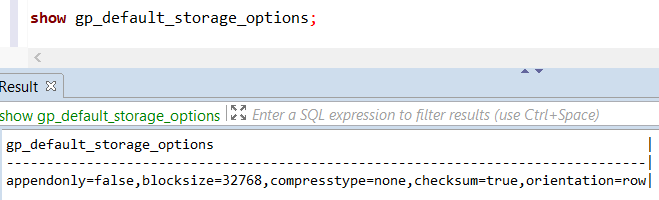 Greenplum database default storage options