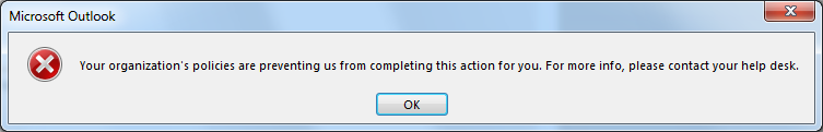 Your organization's policies are preventing us from completing this action for you. For more info, please contact your help desk