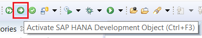 activate calculation view using SAP HANA Studio