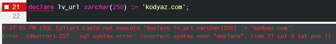 declare variable error in SQL Console without Do Begin End block